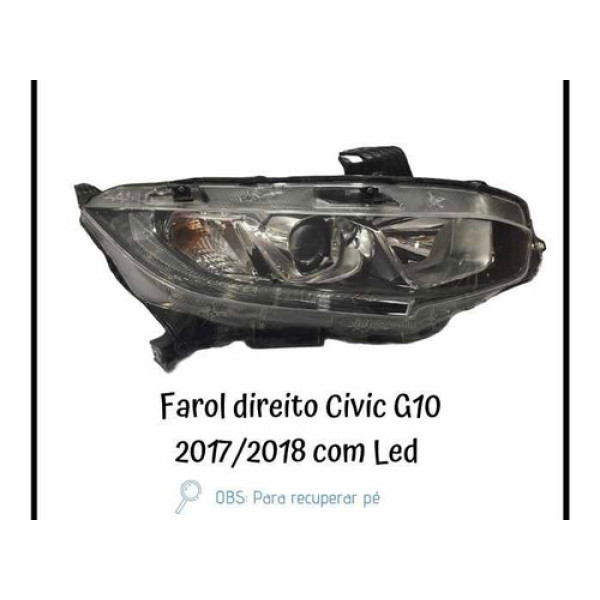 Farol Direito Civic G10 2017/2018 Com Led Para Recuperar Pé